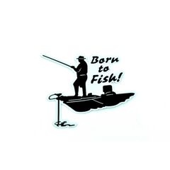 Abtibild "Born To  Fish" Cod: CLXT-275-Dacenergy.ro